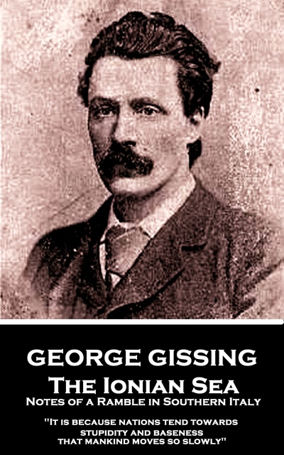 George Gissing - By the Ionian Sea