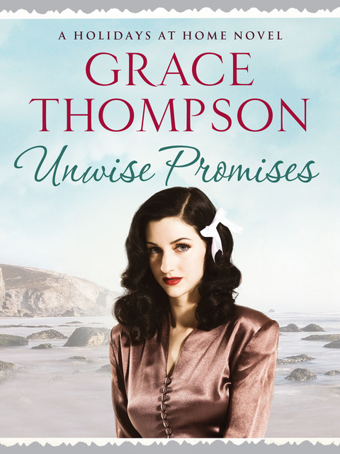 Grace Thompson - Unwise Promises