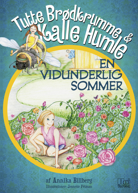 Annika Billberg - Tutte Brødkrumme og Kalle Humle - En vidunderlig sommer