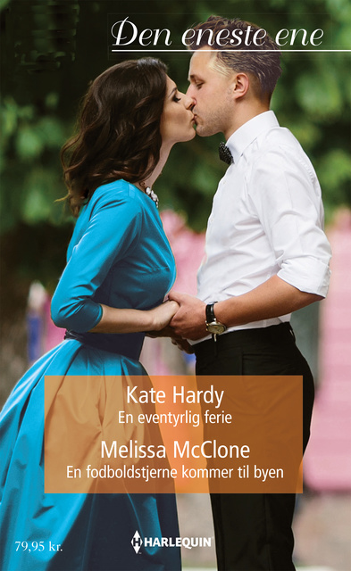 Kate Hardy, Melissa McClone - En eventyrlig ferie/En fodboldstjerne kommer til byen