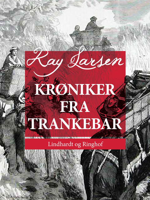 Kay Larsen - Krøniker fra Trankebar