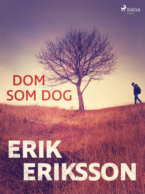 Erik Eriksson - Dom som dog