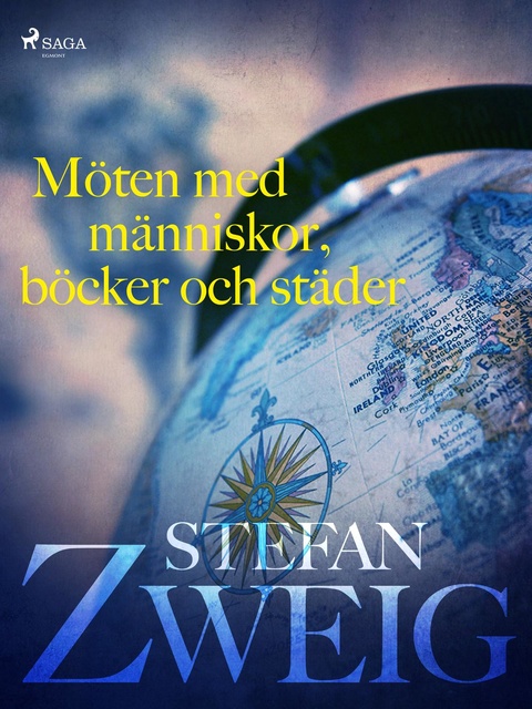 Stefan Zweig - Möten med människor, böcker och städer