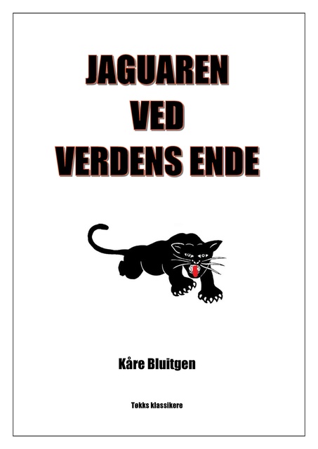 Kåre Bluitgen - Jaguaren ved Verdens Ende