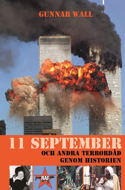 Gunnar Wall - 11 september och andra terrordåd genom historien