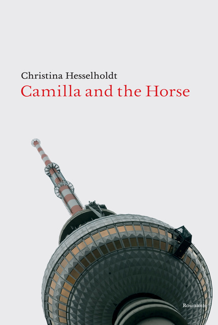 Christina Hesselholdt - Camilla and the Horse