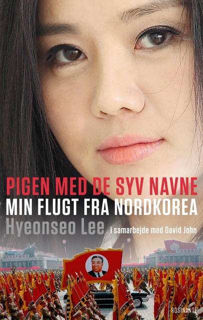 Hyeonseo Lee - Pigen med de syv navne: Min flugt fra Nordkorea