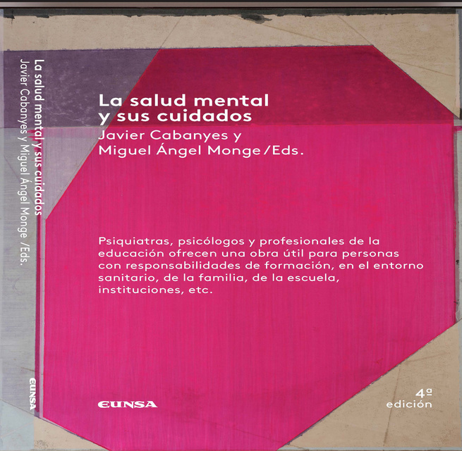 Javier Cabanyes Truffino, Miguel Ángel Monge Sánchez - La salud mental y sus cuidados