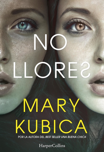 Mary Kubica - No llores