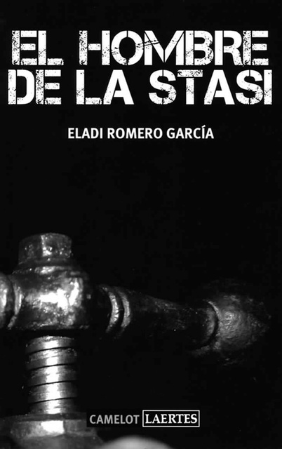 El hombre de la Stasi - E-book - Eladi Romero García - Storytel