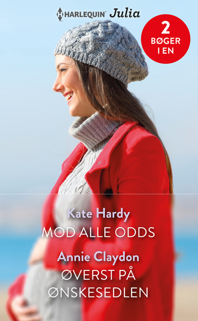 Kate Hardy, Annie Claydon - Mod alle odds/Øverst på ønskesedlen