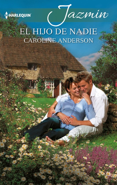 Caroline Anderson - El hijo de nadie