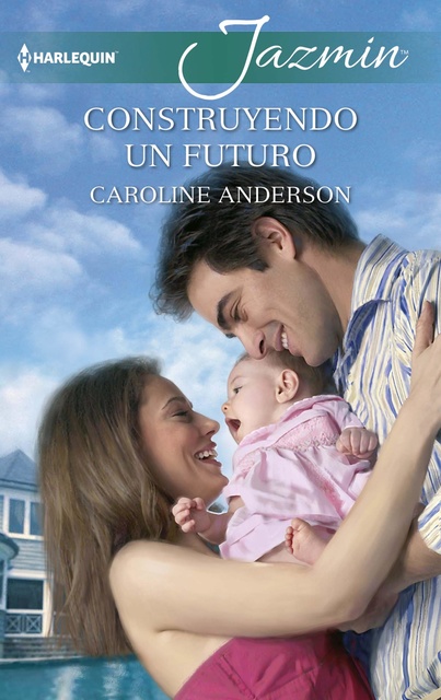Caroline Anderson - Construyendo un futuro