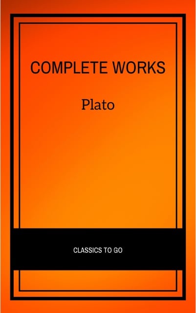 Plato - Plato: Complete Works