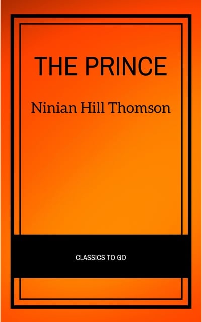 Niccolò Machiavelli, Ninian Hill Thomson - The Prince (Hackett Classics)