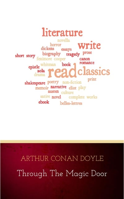 Arthur Conan Doyle - Through the Magic Door