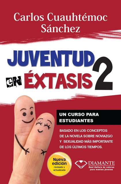 Carlos Cuauhtémoc Sánchez - Juventud en éxtasis 2: Un curso para estudiantes