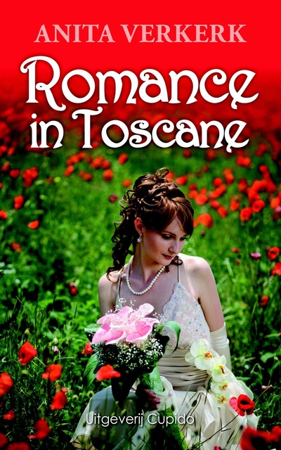 Anita Verkerk - Romance in Toscane
