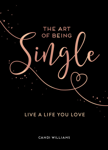Candi Willliams - The Art of Being Single