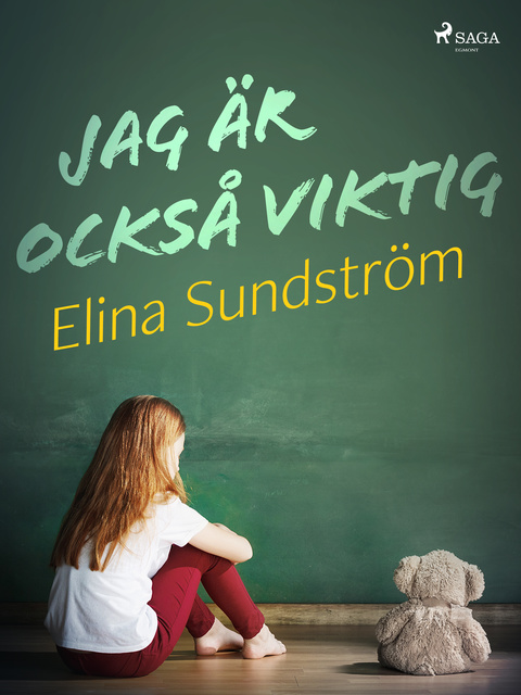 Elina Sundström - Jag är också viktig