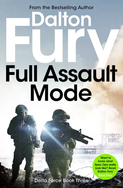 Dalton Fury - Full Assault Mode