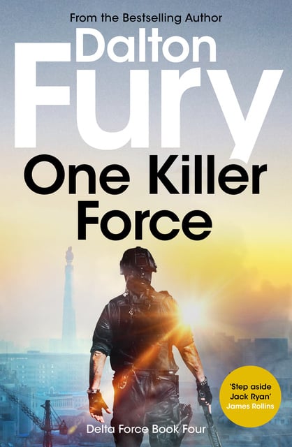 Dalton Fury - One Killer Force