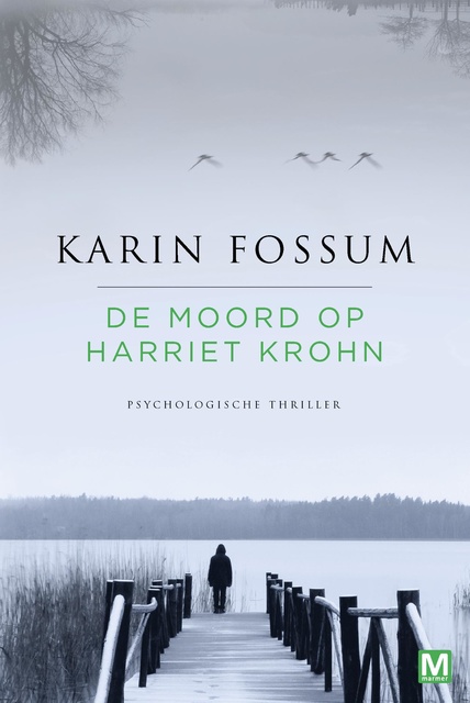 Karin Fossum - De moord op Harriet Krohn