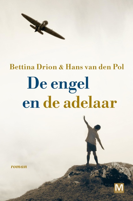 Bettina Drion, Hans van den Pol - De engel en de adelaar