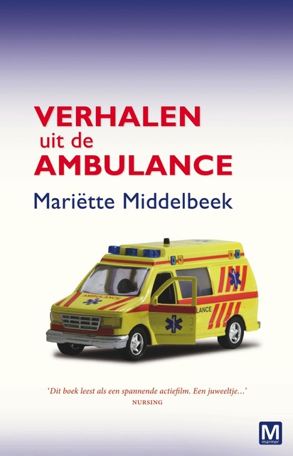 Mariette Middelbeek - Verhalen uit de ambulance