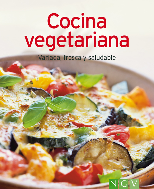 Naumann & Göbel Verlag - Cocina vegetariana: Variada, fresca y saludable