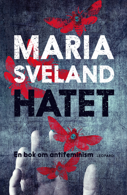 Maria Sveland - Hatet