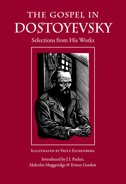 Fyodor Dostoyevsky - The Gospel in Dostoyevsky
