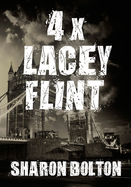 Sharon Bolton - Lacey Flint x 4