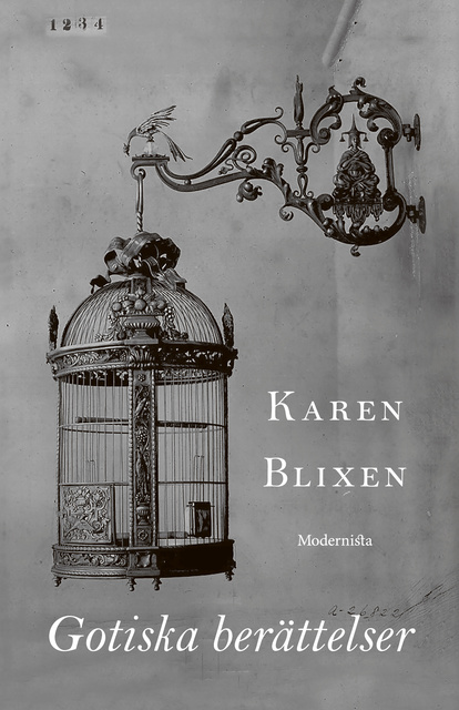 Karen Blixen - Gotiska berättelser