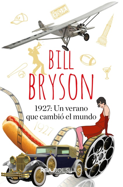 Bill Bryson - 1.927: Un verano que cambió el mundo
