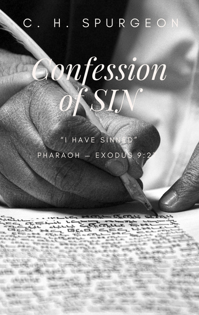 C.H. Spurgeon - Confession of Sin