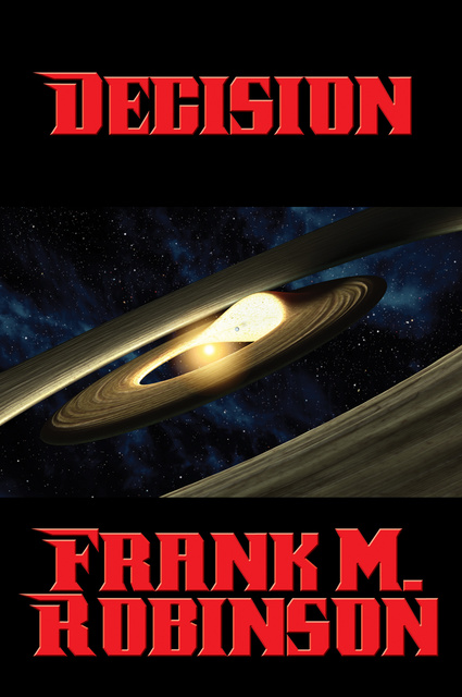Frank M. Robinson - Decision