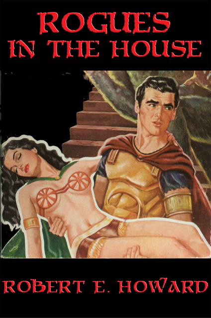 Rogues in the House - Ebook - Robert E. Howard - Storytel