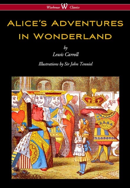 Lewis Carrol - Alice's Adventures in Wonderland