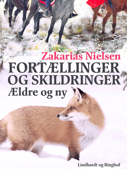 Zakarias Nielsen - Fortællinger og skildringer: Ældre og ny