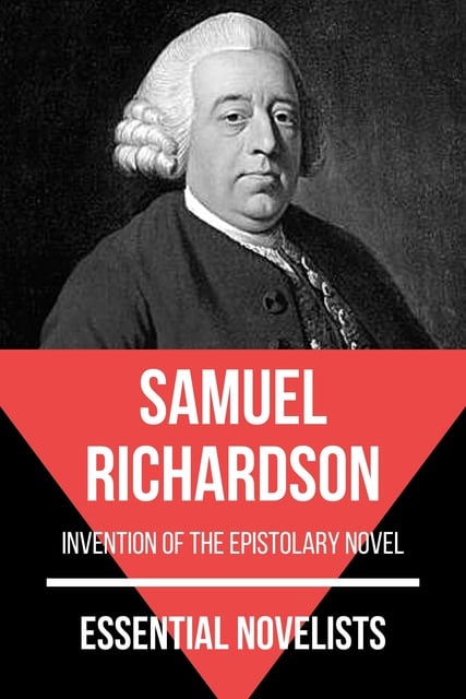 Samuel Richardson, August Nemo - Essential Novelists - Samuel Richardson
