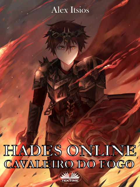 Hades Online: Cavaleiro Branco (Cavaleiro Do Fogo Livro 2) - Ebook - Alex  Itsios - Storytel