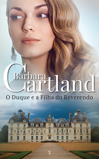 Barbara Cartland - O Duque e a Filha do Reverendo