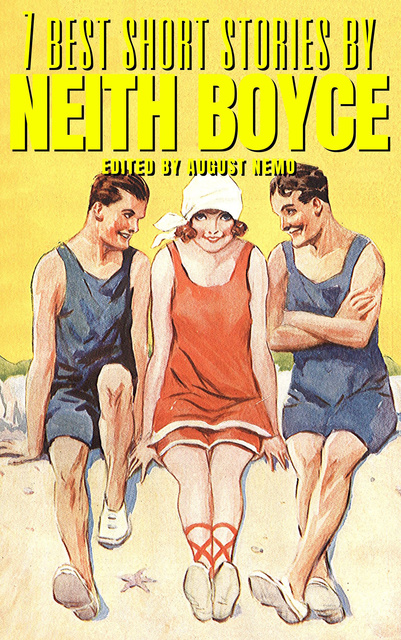 August Nemo, Neith Boyce - 7 best short stories by Neith Boyce