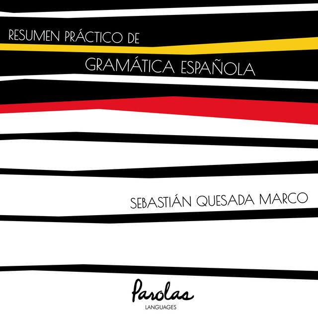 Parolas Languages, Sebastián Quesada Marco - Resumen práctico de gramática española