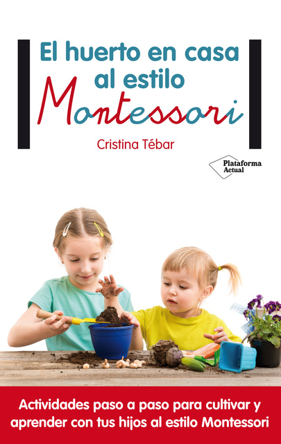 Creciendo con Montessori. Libro de cartón - El huerto