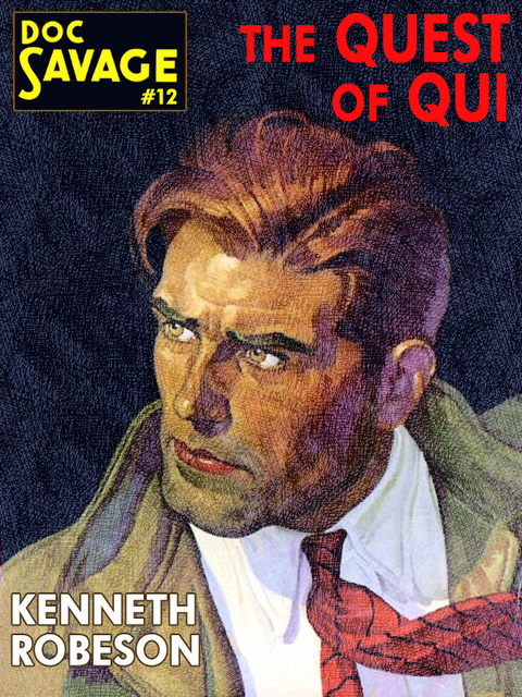 Kenneth Robeson - The Quest of Qui