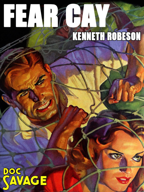 Kenneth Robeson - Fear Cay