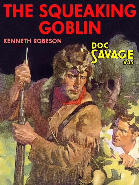Kenneth Robeson - The Squeaking Goblin