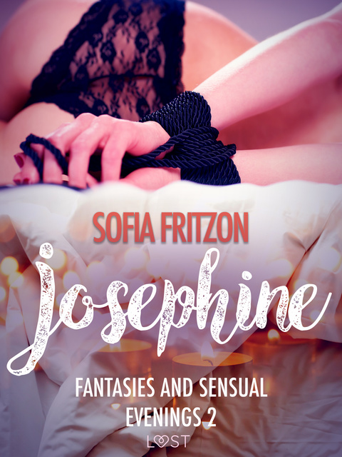 Sofia Fritzson - Josephine: Fantasies and Sensual Evenings 2 – Erotic Short Story